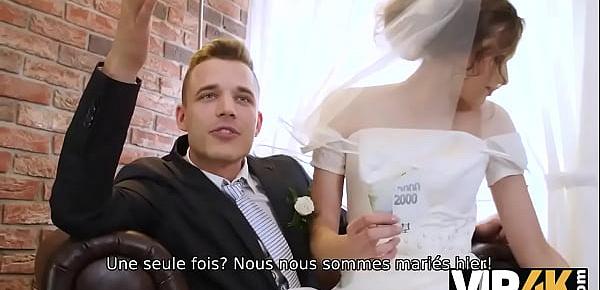  VIP4K. Un couple marié décide de vendre la chatte de sa mariée à bon prix